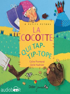 cover image of La cocotte qui tap-tip-tope